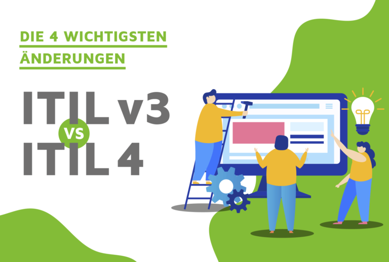 ITIL 4 die wichtigsten Aenderungen auf einen Blick